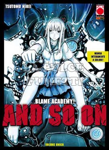 BLAME! ACADEMY - AND SO ON - 1A RISTAMPA